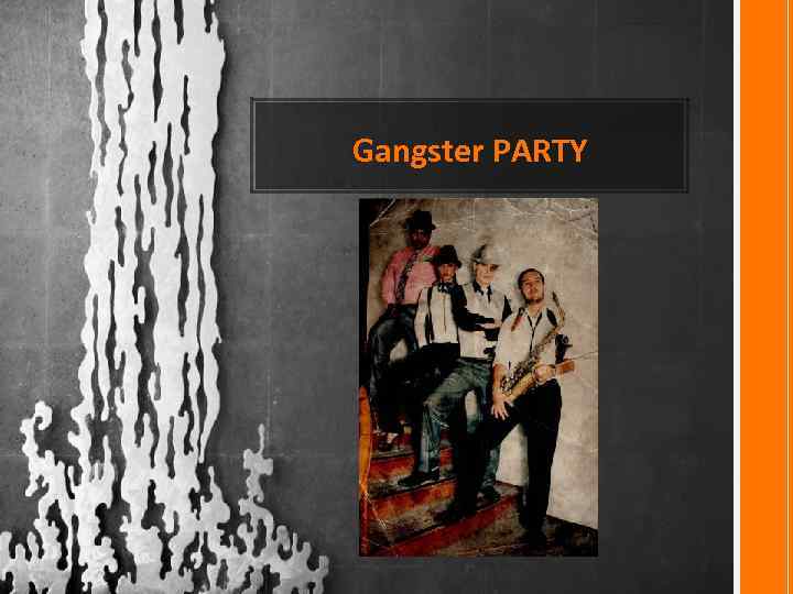 Gangster PARTY 