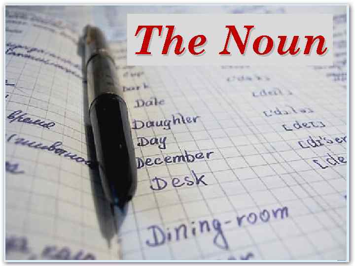 The Noun 