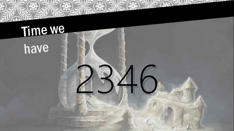 Time we have 2346 