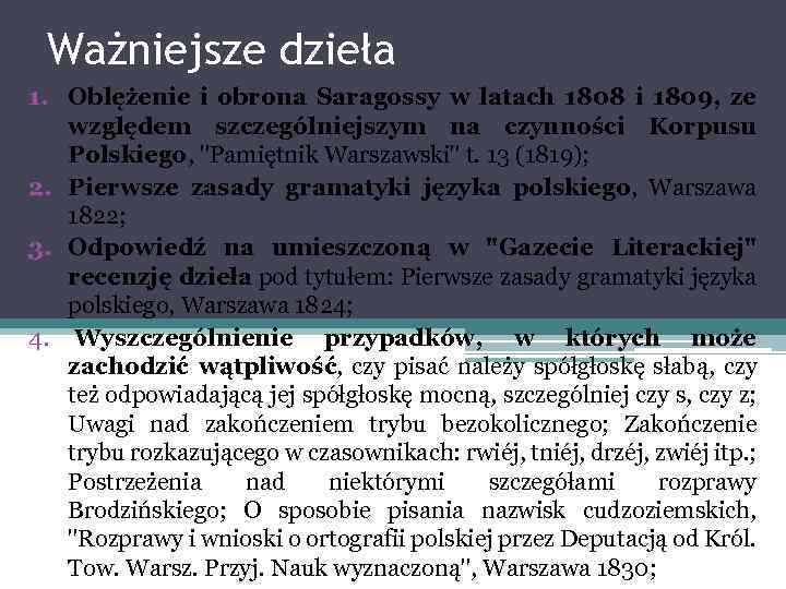 Ważniejsze dzieła 1. Oblężenie i obrona Saragossy w latach 1808 i 1809, ze względem