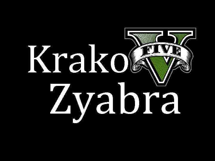 Krako Zyabra 