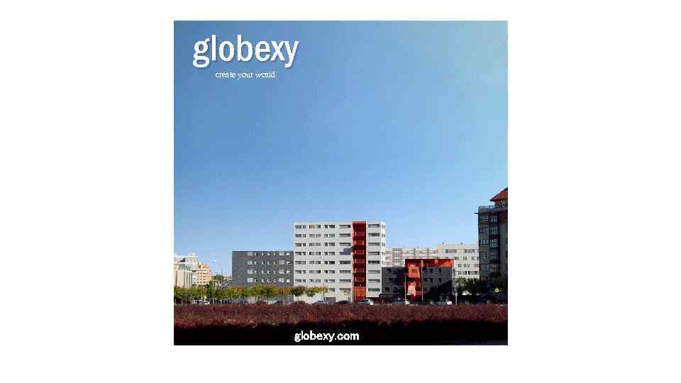 globexy create your world globexy. com 