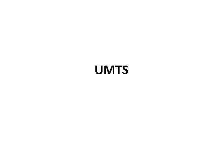 UMTS 