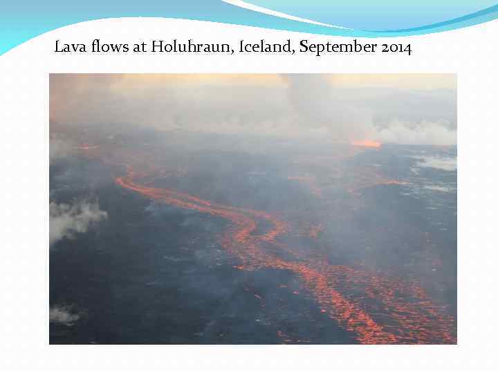 Lava flows at Holuhraun, Iceland, September 2014 