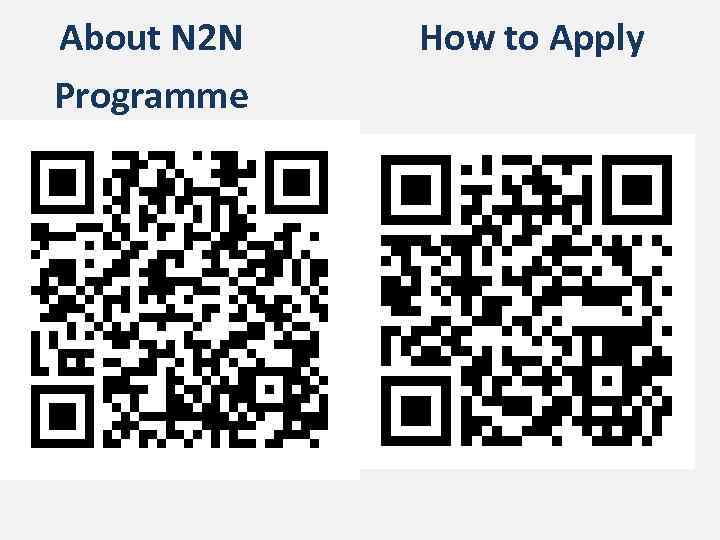 About N 2 N Programme How to Apply 