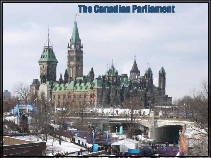 The Canadian Parliament 