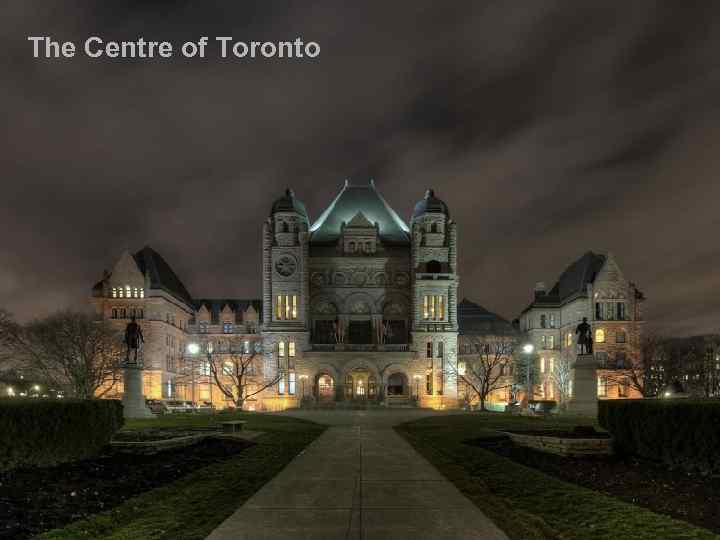 The Centre of Toronto 