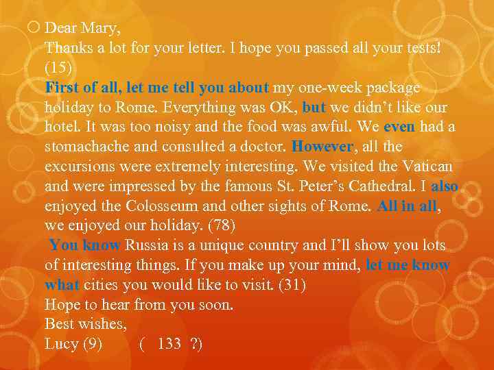  Dear Mary, Thanks a lot for your letter. I hope you passed all