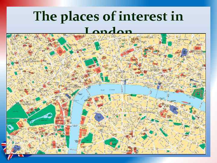 The places of interest in London 