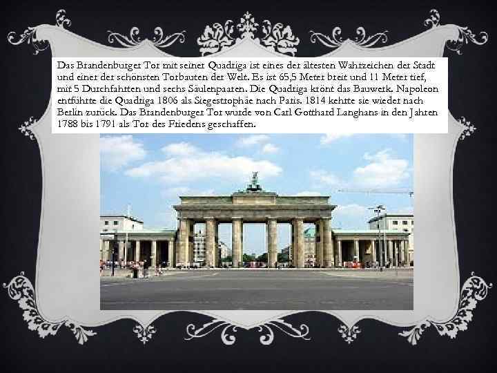 Das Brandenburger Tor mit seiner Quadriga ist eines der ältesten Wahrzeichen der Stadt und