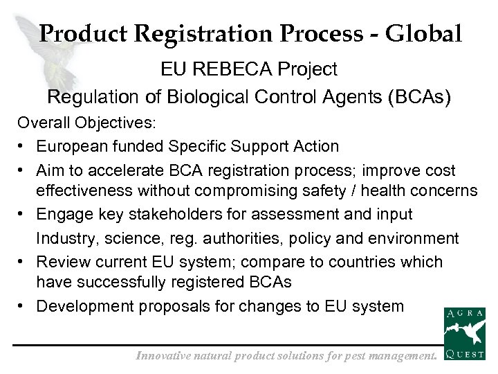 Product Registration Process - Global EU REBECA Project Regulation of Biological Control Agents (BCAs)