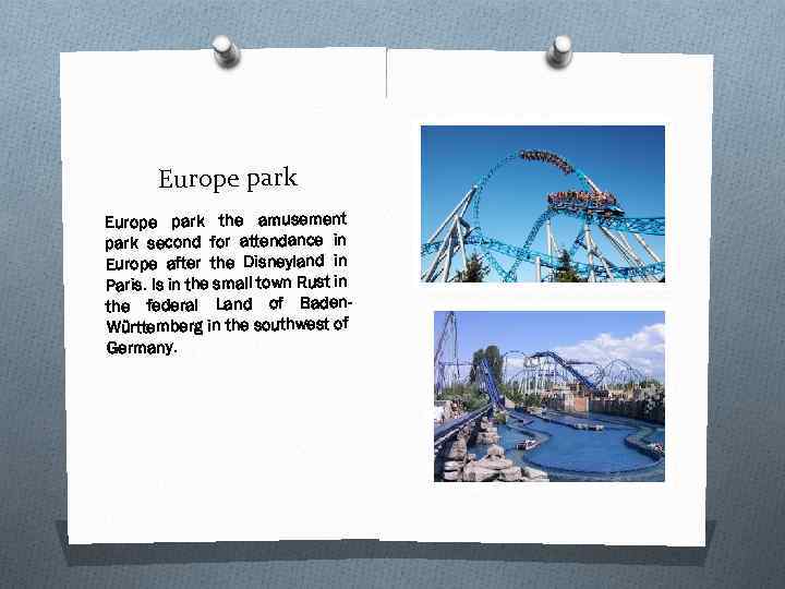 Europe park the amusement park second for attendance in Europe after the Disneyland in