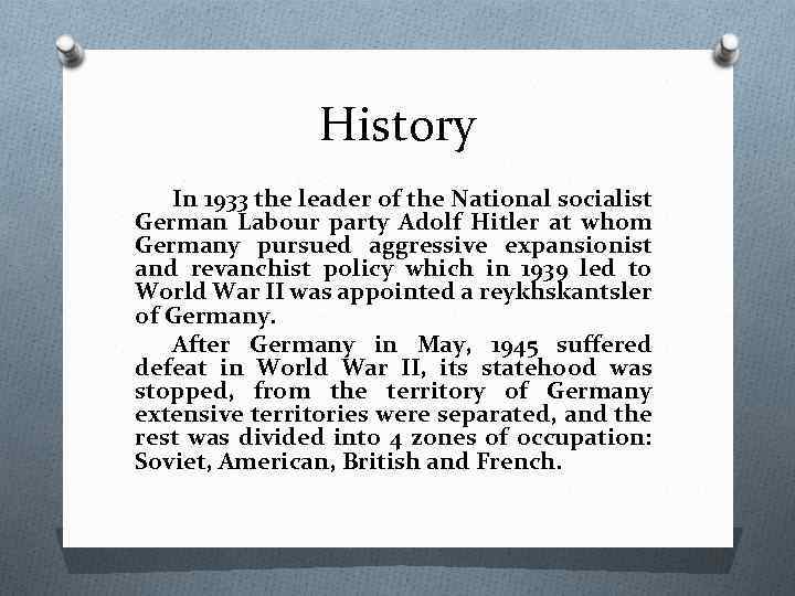 History In 1933 the leader of the National socialist German Labour party Adolf Hitler