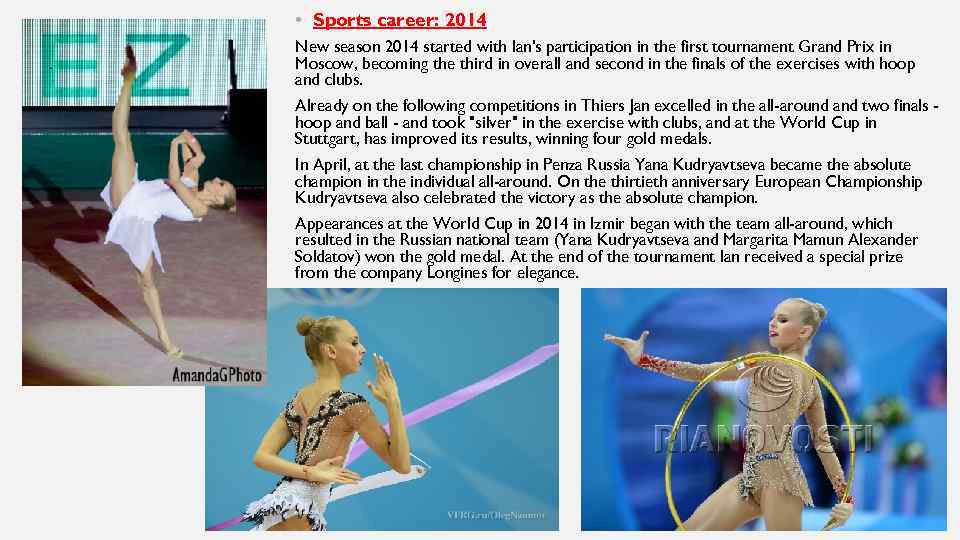  • Sports career: 2014 New season 2014 started with Ian's participation in the