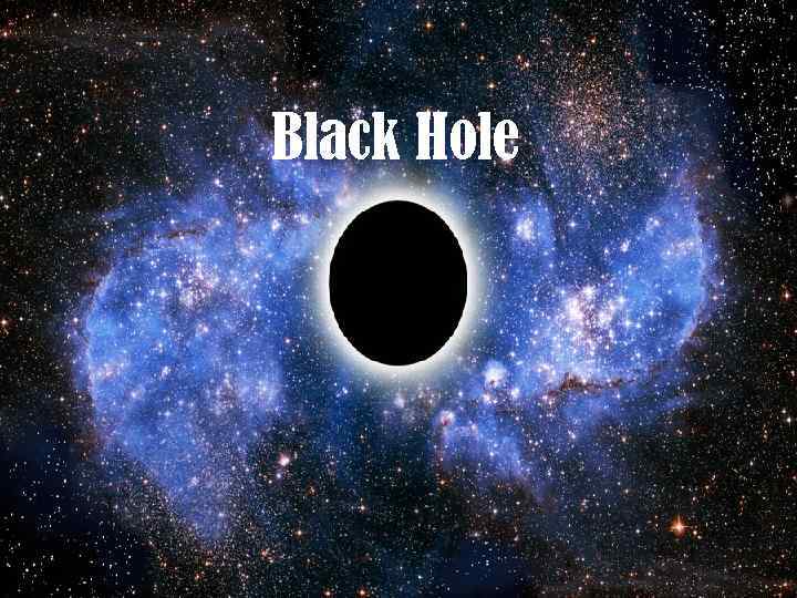 Black Hole 