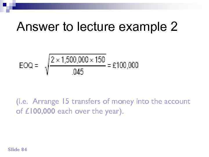 Answer to lecture example 2 (i. e. Arrange 15 transfers of money into the