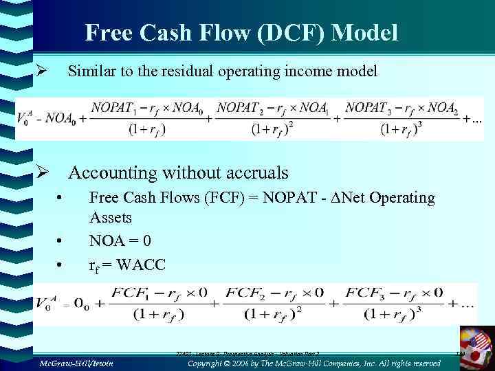 Free Cash Flow (DCF) Model Ø Similar to the residual operating income model Ø