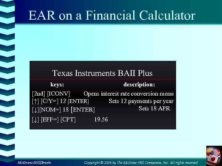 EAR on a Financial Calculator Texas Instruments BAII Plus keys: description: [2 nd] [ICONV]