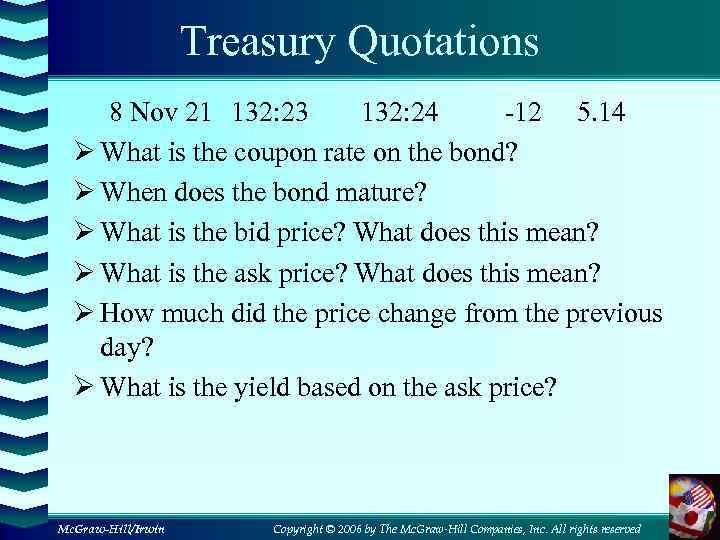 Treasury Quotations 8 Nov 21 132: 23 132: 24 -12 5. 14 Ø What
