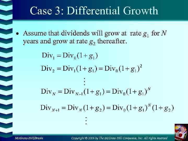 Case 3: Differential Growth · Assume that dividends will grow at rate g 1