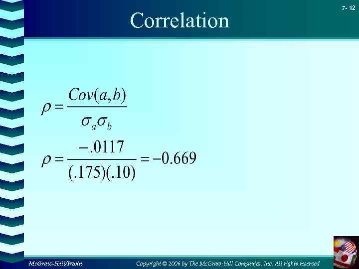Correlation Mc. Graw-Hill/Irwin Copyright © 2006 by The Mc. Graw-Hill Companies, Inc. All rights