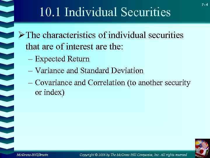 10. 1 Individual Securities Ø The characteristics of individual securities that are of interest