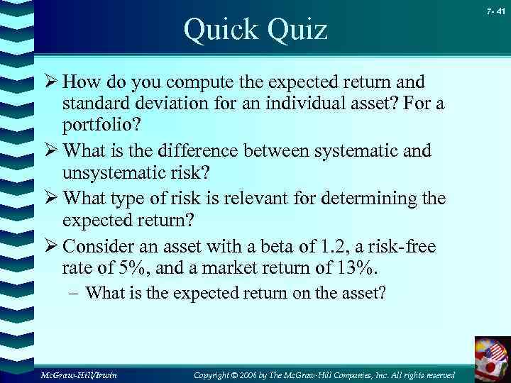 Quick Quiz Ø How do you compute the expected return and standard deviation for