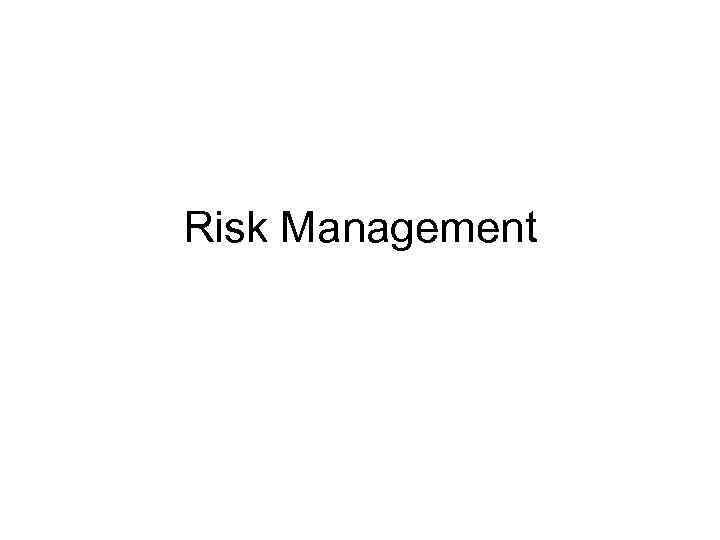 Risk Management 