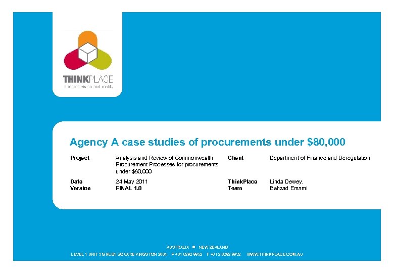 Agency A case studies of procurements under $80, 000 Project Analysis and Review of