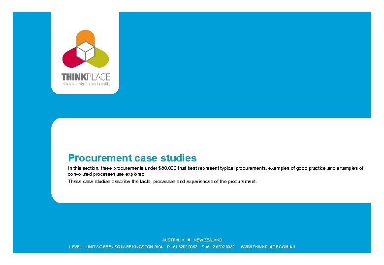 Procurement case studies In this section, three procurements under $80, 000 that best represent