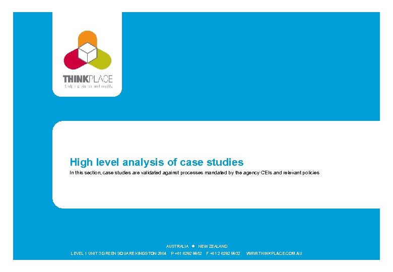 High level analysis of case studies In this section, case studies are validated against