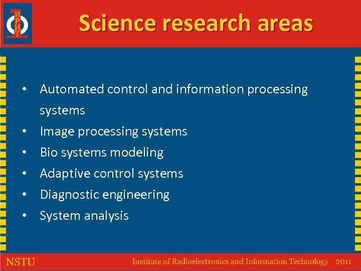 Science research areas • Automated control and information processing systems • Image processing systems