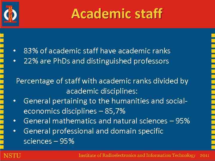 Academic staff • 83% of academic staff have academic ranks • 22% are Ph.