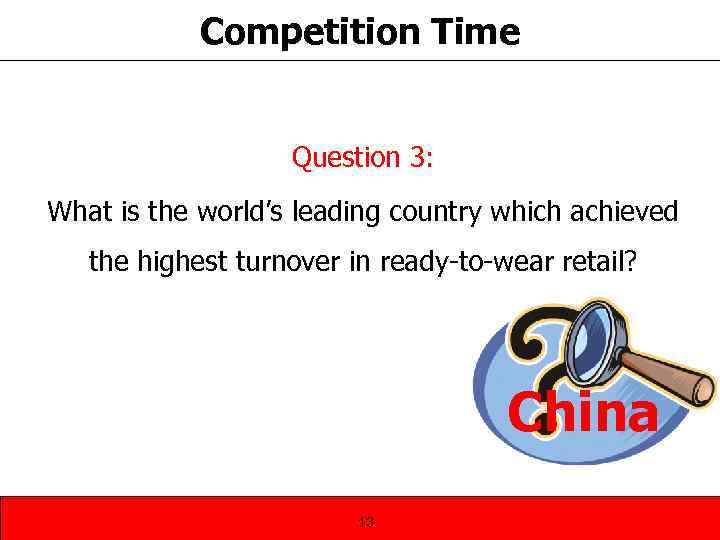 Competition Time Question 3: What is the world’s leading country which achieved the highest