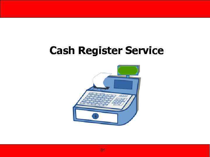 Cash Register Service 86 