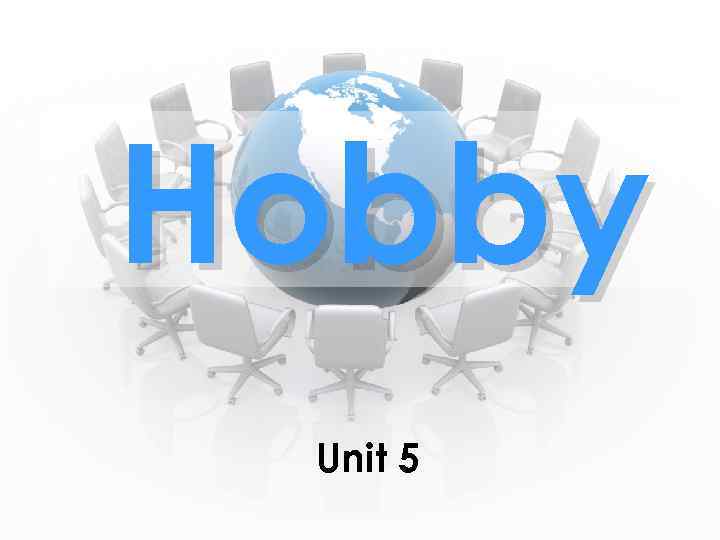 Hobby Unit 5 