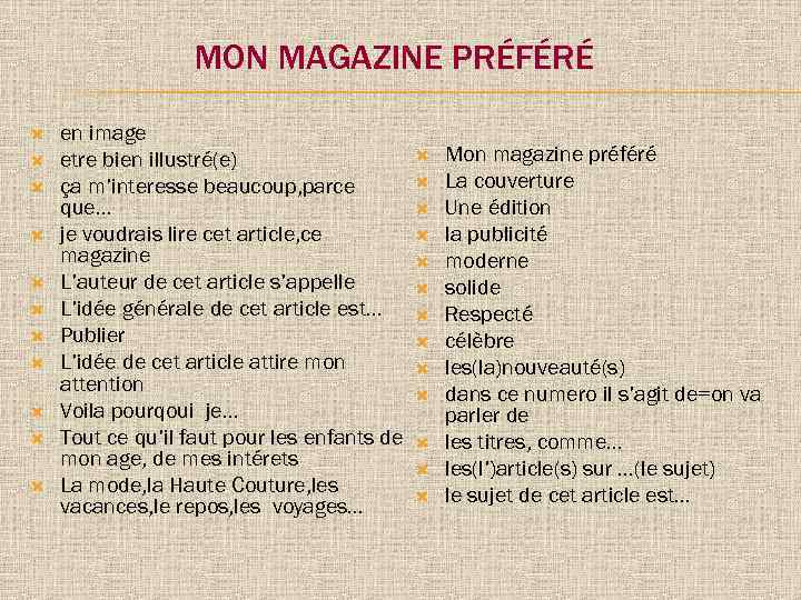 MON MAGAZINЕ PRÉFÉRÉ en image etre bien illustré(e) ça m’interesse beaucoup, parce que… je