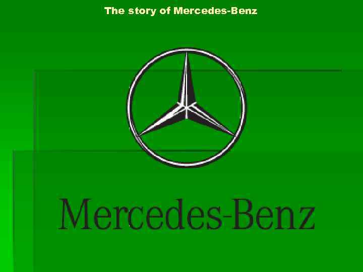 The story of Mercedes-Benz 