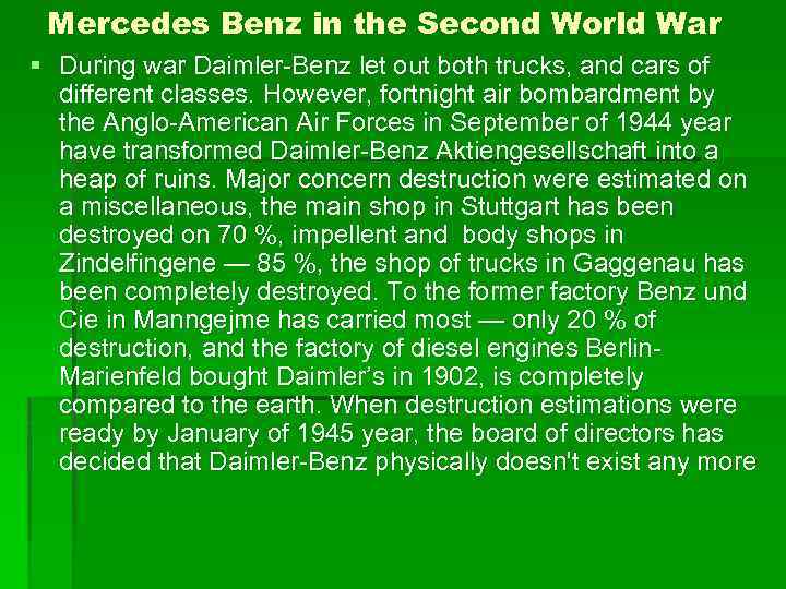 Mercedes Benz in the Second World War § During war Daimler-Benz let out both
