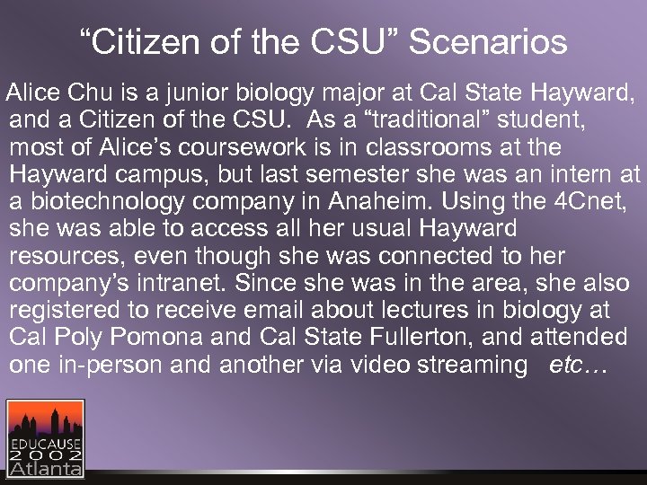 “Citizen of the CSU” Scenarios Alice Chu is a junior biology major at Cal