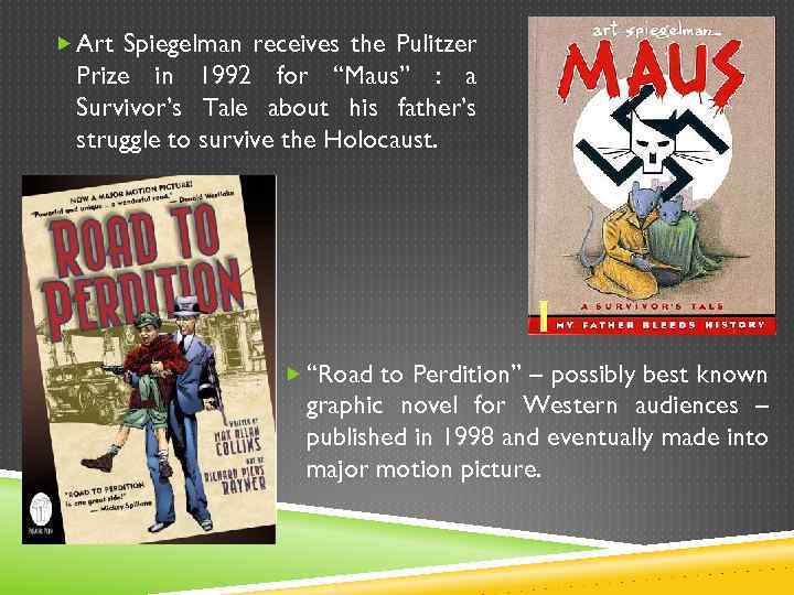  Art Spiegelman receives the Pulitzer Prize in 1992 for “Maus” : a Survivor’s