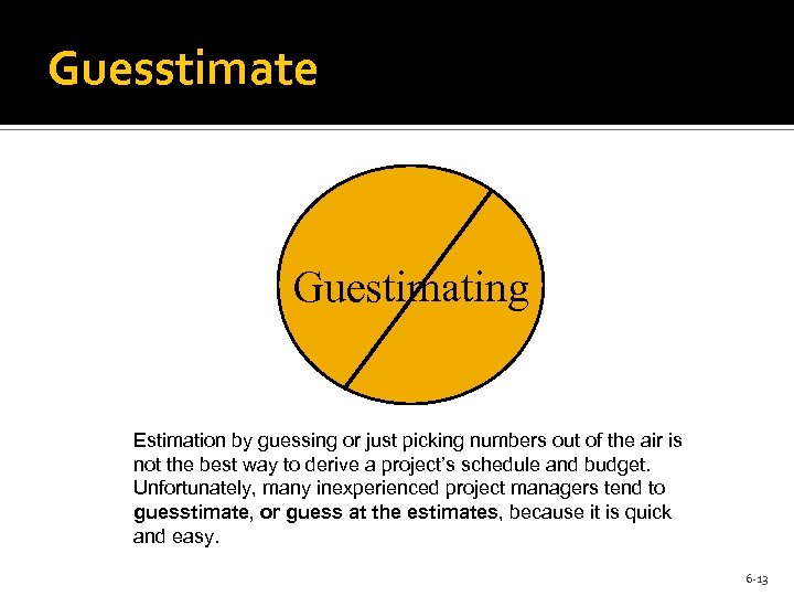 Guesstimate Guestimating Estimation by guessing or just picking numbers out of the air is