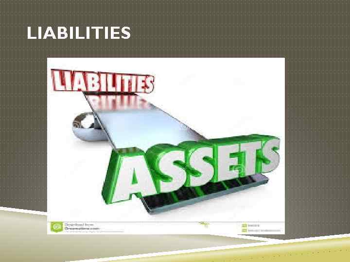 LIABILITIES 