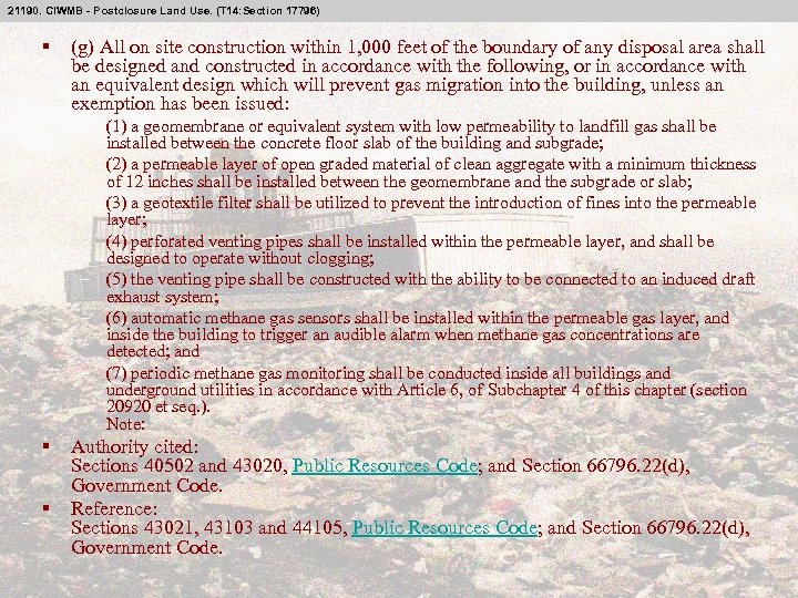 21190. CIWMB - Postclosure Land Use. (T 14: Section 17796) § (g) All on