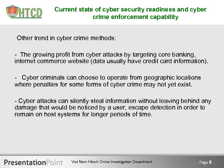 Current state of cyber security readiness and cyber crime enforcement capability Other trend in