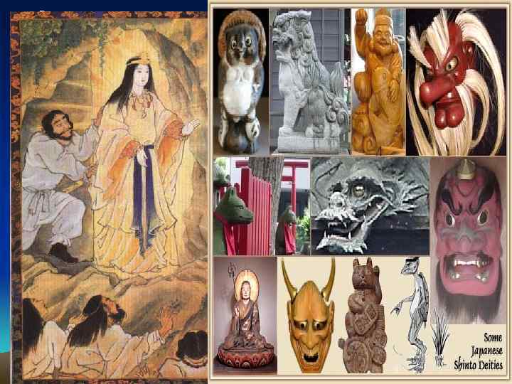  • Основа синто состоит в обожествлении природных сил и явлений и поклонении им.