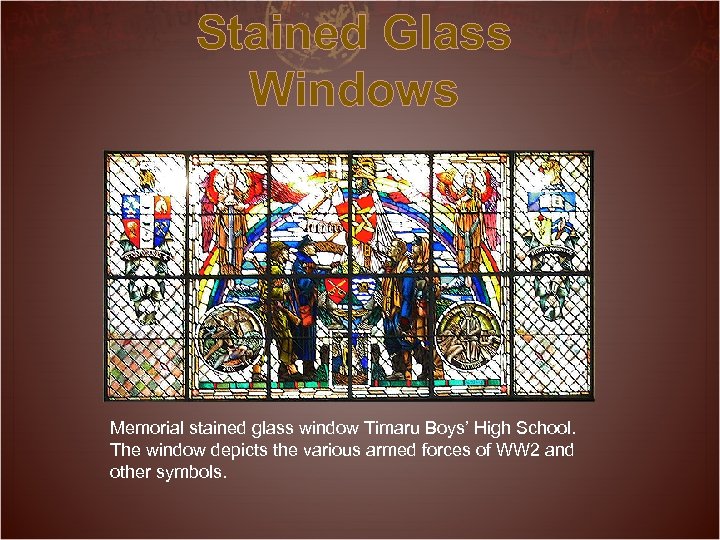 Stained Glass Windows Memorial stained glass window Timaru Boys’ High School. The window depicts