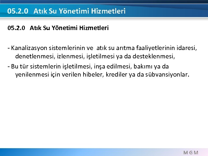05. 2. 0 Atık Su Yönetimi Hizmetleri 05. 2. 0 Atık Su Yönetimi Hizmetleri