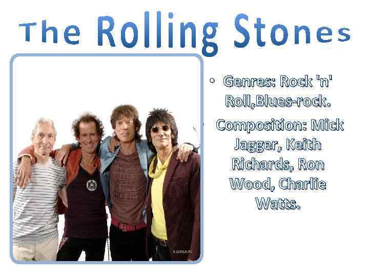  • Genres: Rock 'n' Roll, Blues-rock. • Composition: Mick Jagger, Keith Richards, Ron