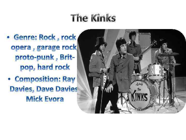 The Kinks 